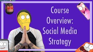 Learn Social Media Strategy: Course Overview
