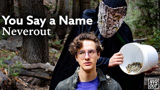 Video thumbnail of "Neverout - You Say a Name (Official Video)"