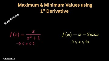 Finding Maximum & Minimum via First Derivative - 2 Examples  STEP-BY-STEP Guide – Calculus Tutorial