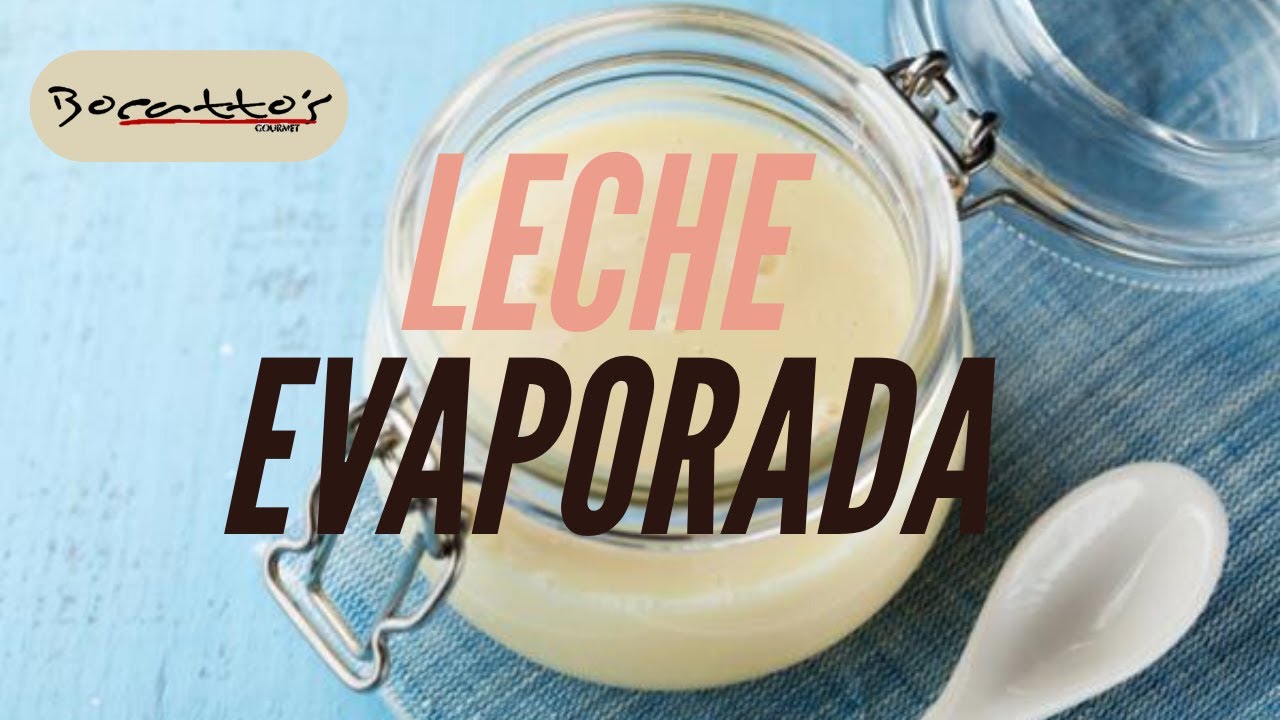 LECHE EVAPORADA EN SIMPLES PASOS! YouTube LECHE EVAPORADA EN SIMPLES PASOS! YouTube