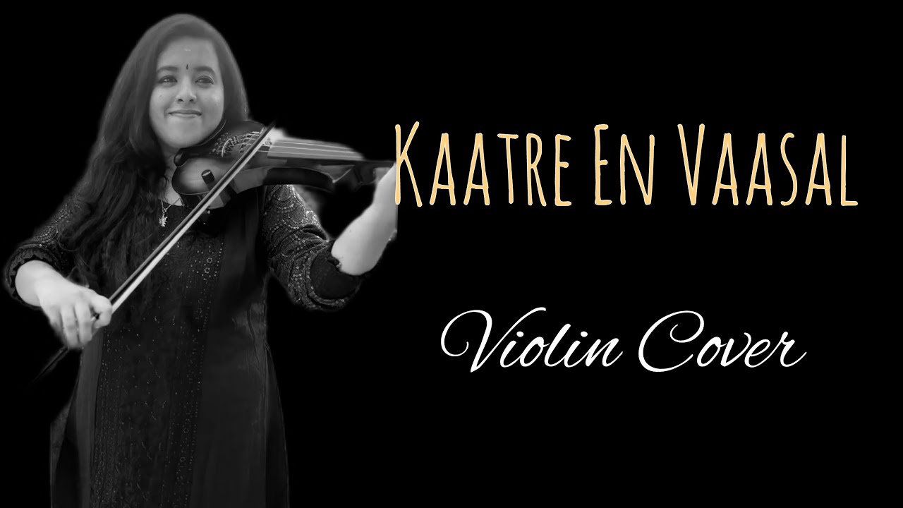 Kaatre En Vaasal Vanthai   Violin Cover  Iswarya Sree  AR Rahman  Unnikrishnan