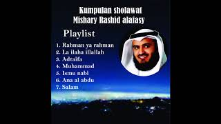 sholawat populer / most viewed mishary rashid alafasy