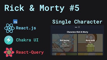Rick & Morty Characters #5 Single Character - React.js + Typescript, Chakra UI, React-Query