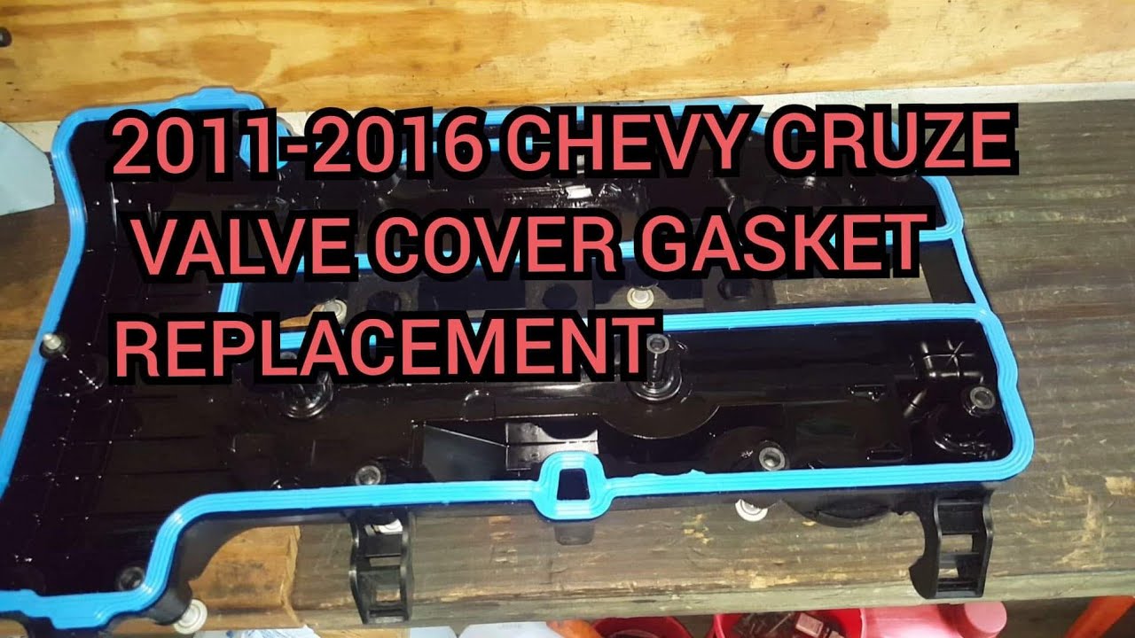 2013 Chevy Cruze 1.8 Valve Cover