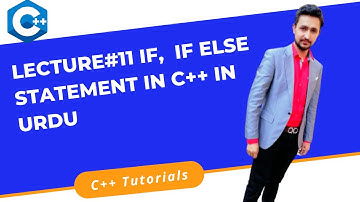 Lecture#11 if || if else Statement in C++ in Urdu/Hindi || C++ Tutorials for Beginners