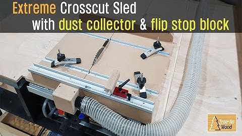 Extreme Crosscut Sled with dust collector & flip stop block // 다양한 기능이 추가된 테이블쏘 썰매지그