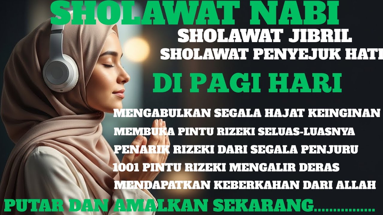 Mustajab Sekali! Cukup Dengar Sekali Rezeki Datang Tak Terduga sholawat jibril merdu