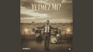 Yetmez Mi̇?