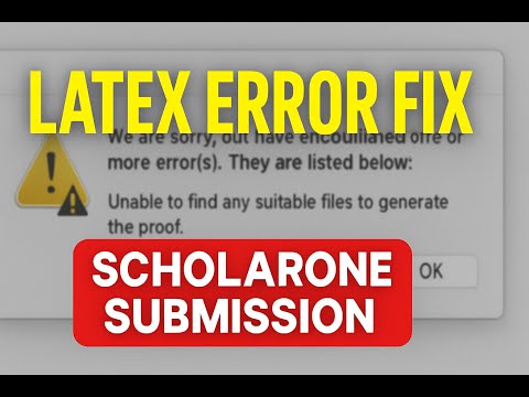 ScholarOne LaTeX Submission Error – Solve ‘Unable to Find Suitable Files"