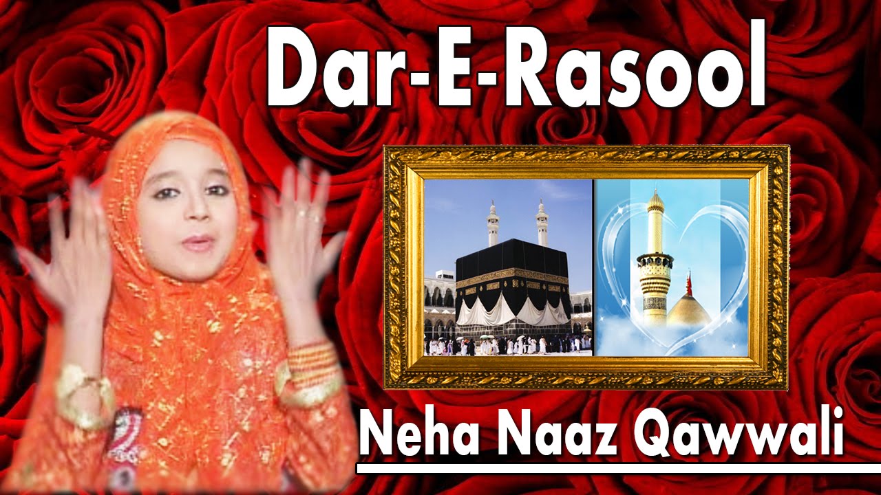 Neha Naaz Qawwali Download / Muqabal E Qawwali Neha Naaz ...