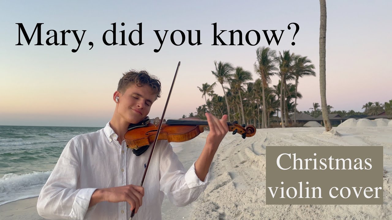 Mary, did you know? Christmas Violin Cover YouTube