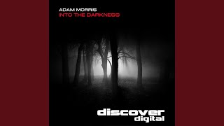 Into the Darkness Original Mix