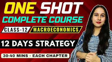 Complete Macroeconomics in just 12 Days 🔥🔥 12 Days Strategy to Complete Macroeconomics | Class 12