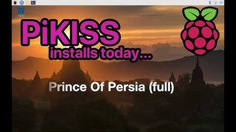 PiKISS installs today... Prince Of Persia on Raspberry Pi