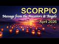 SCORPIO 'IT'S YOUR TIME! YOU CONQUER THE MOUNTAIN' Angel &amp; Ancestors Messages – April 2026 Tarot ✨