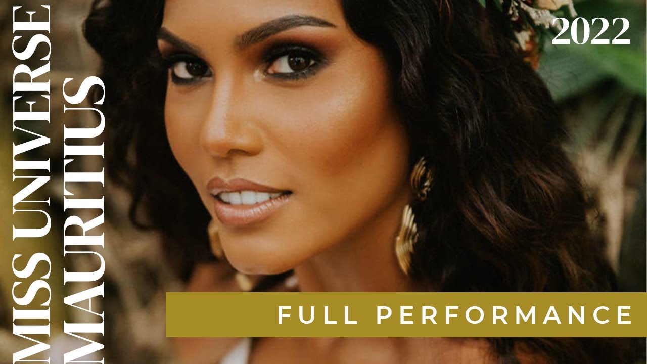 FULL PERFORMANCE | Miss Universe Mauritius 2022 | Alexandrine Belle ...