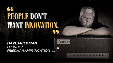 The Future of Guitar Amps Looks a Lot Like the Past - Dave Friedman