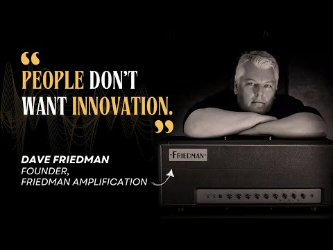The Future of Guitar Amps Looks a Lot Like the Past - Dave Friedman