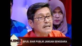 Download lagu Polemik On TV Eps 50: BPJS, Biar Publik Jangan Sengsara Segmen 02