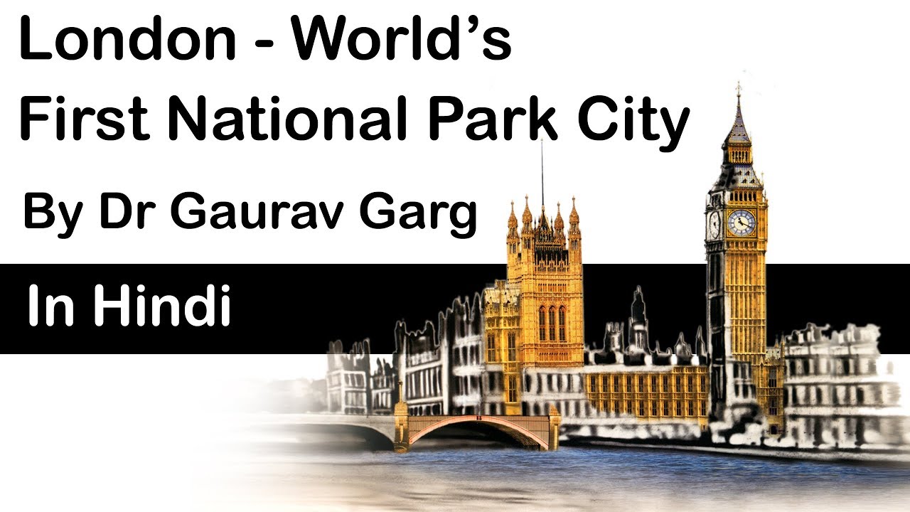 London becomes world's first National Park City - What does this mean? 