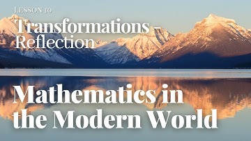 Mathematics in the Modern World 10 - Transformations - Reflection using GeoGebra
