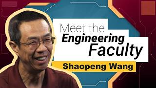 Meet the Engineering Faculty: Shaopeng Wang