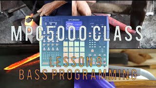 MPC 5000 Master Class - Lesson 9 Bass Programming (matching bass to the Sample)