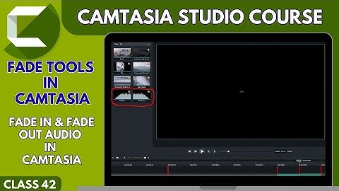 Fade Tools in Camtasia : How to Fade in & Fade out Audio in Camtasia 