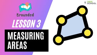 QGIS School - Grounded: Lesson 3, Measuring Areas in QGIS