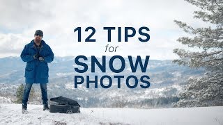 12 Tips for Snow Photography || How to Take Best Photos in Snow