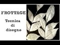 Frottage: interessante Tecnica di Disegno! (Disegno) Arte per Te