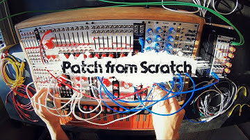 Patch from Scratch - West Coast Lab - Rythmic Drone Session (no talking)