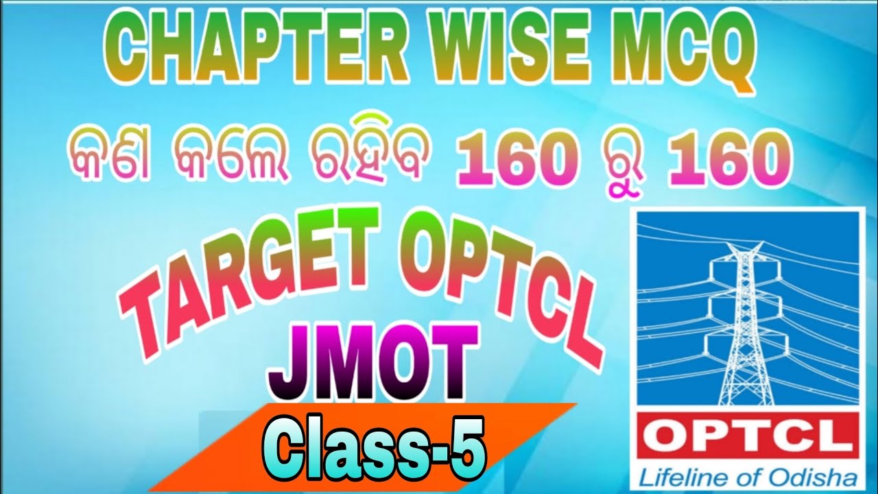 QUESTION DISCUSSION ⚡⚡ OPTCL /JMOT SUITABLE FOR ALL TECHNICAL JOB OPtcl/Ohpc/ class -5