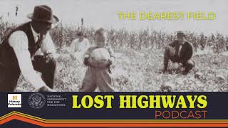 Lost Highways S1 E4 | The Dearest Field