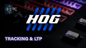 Tracking & LTP on Hog Consoles