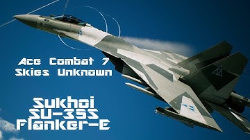 Ace Combat 7 - Sukhoi SU-35S Flanker-E
