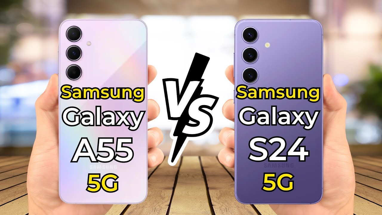 Samsung Galaxy A55 Vs Galaxy S24 Specs Review YouTube