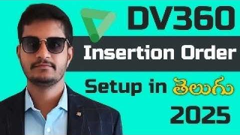 DV360 Insertion Order Setup in Telugu 2025 | Best Digital Marketing Course in Telugu | SDM Classes