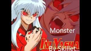 Inuyasha Monster by Skillet