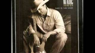 Wade Hayes - Whats a broken Heart For You chords