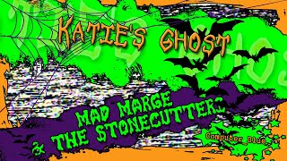 Watch Mad Marge  The Stonecutters Katies Ghost video