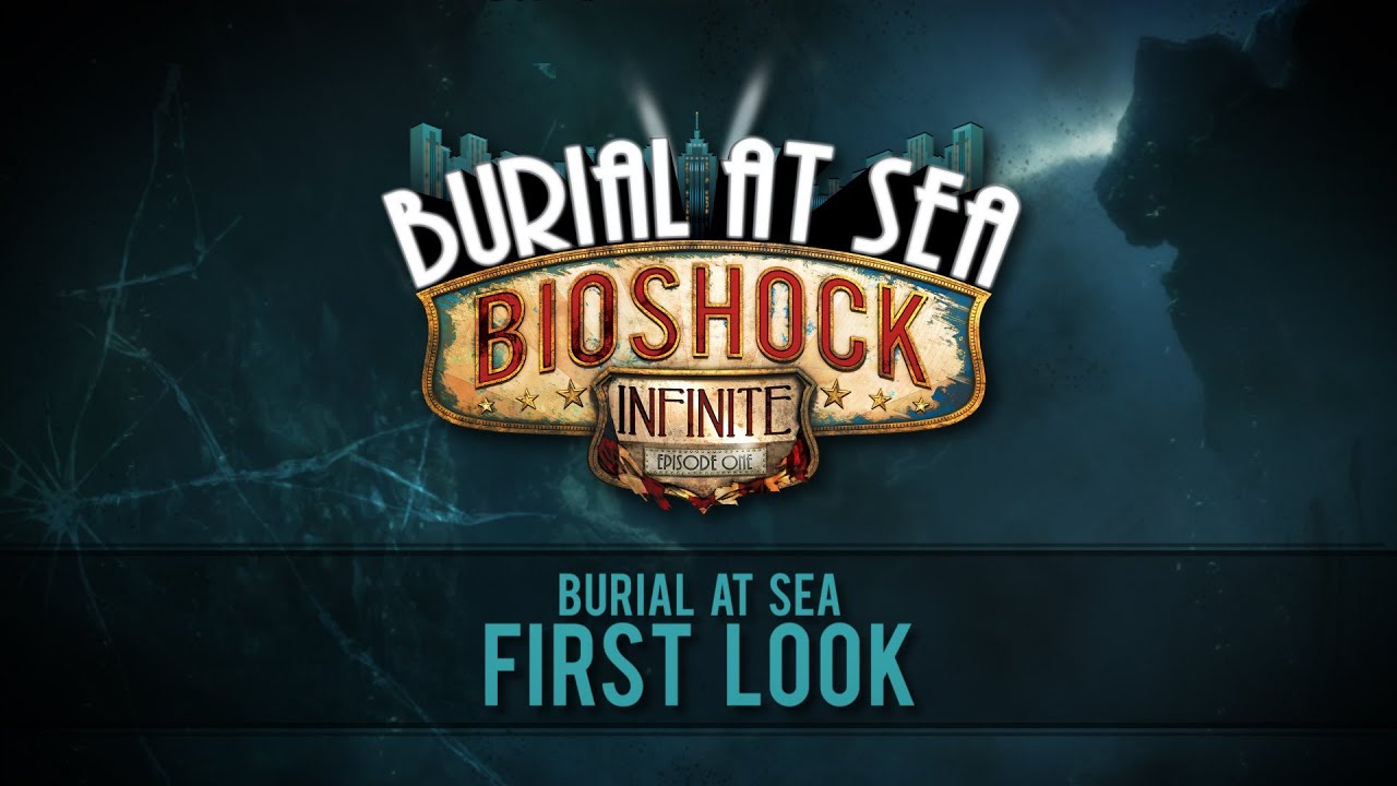 BioShock Infinite: Burial at Sea Episode 1 DLC