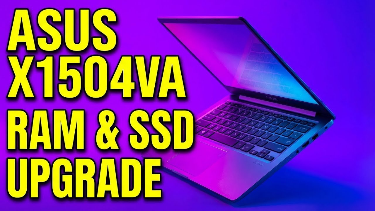 ASUS X1504VA-NJ2920 RAM & SSD Upgrade 🚀 | Boost Performance Fast