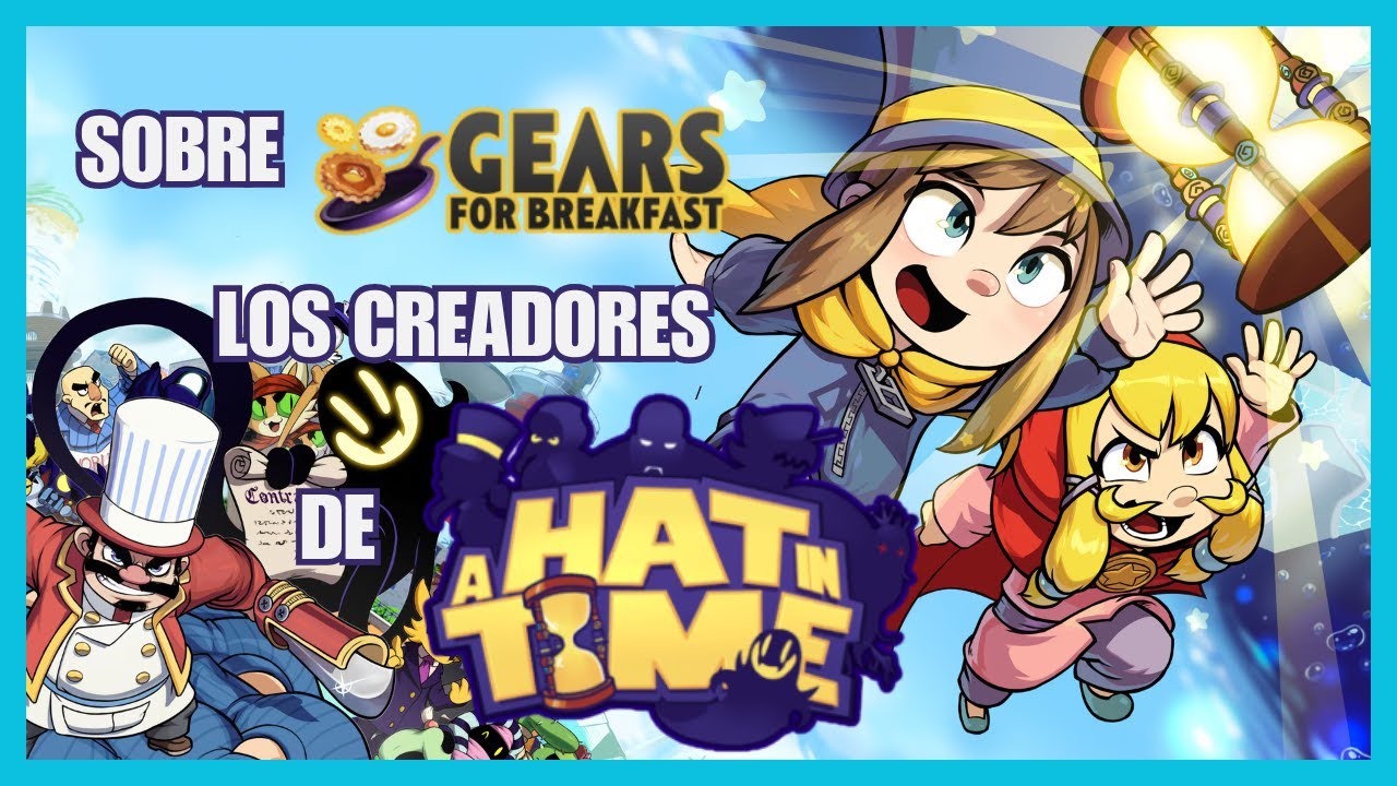 A Hat in Time y sus creadores: Gears for Breakfast