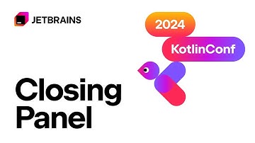 Closing Panel | KotlinConf