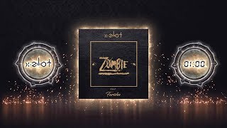 X-Ziliot - Zombie (Feat. Farisha)