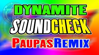 DYNAMITE SOUNDCHECK PAUPAS REMIX DJ JACOBZKIE