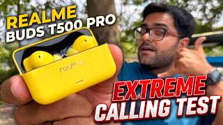 realme Buds T500 Pro Calling Test 📞🔥 Normal vs Traffic vs Crowd vs Driving ⚡⚡