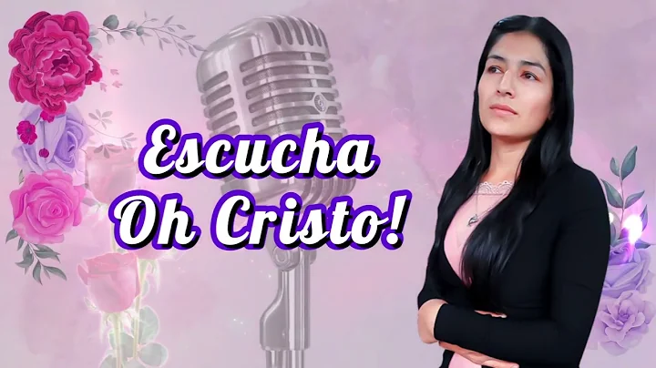 "Escucha Mi Clamor Oh Cristo" CANTA Olguita Goicoc...