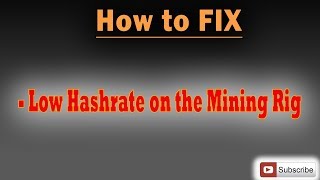 How to fix Low Hashrate on your Mining Rig - very easy way